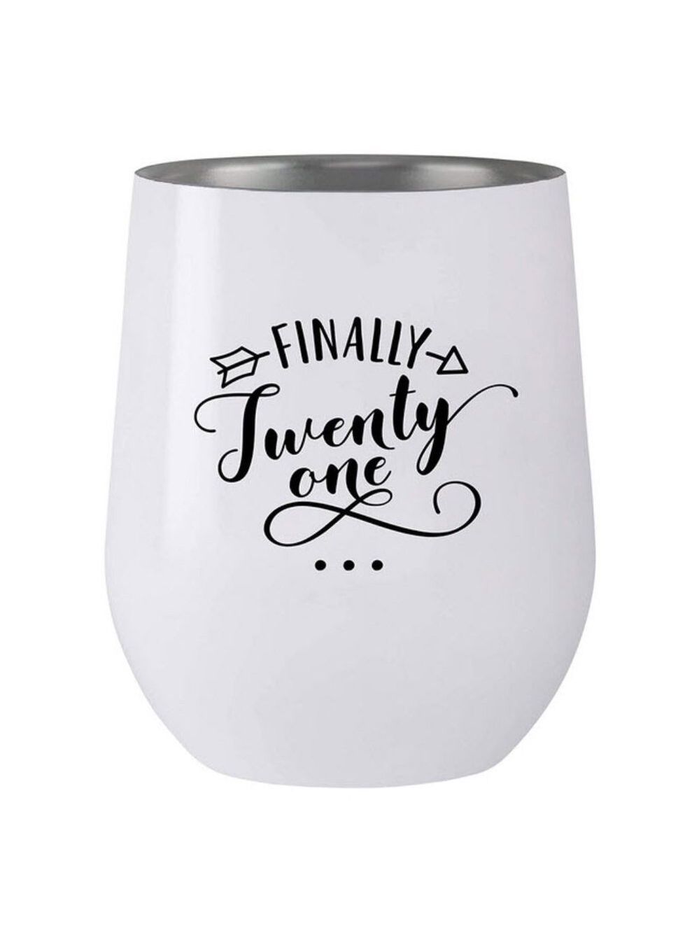 Finally 21 birthday tumbler cup stainless steel